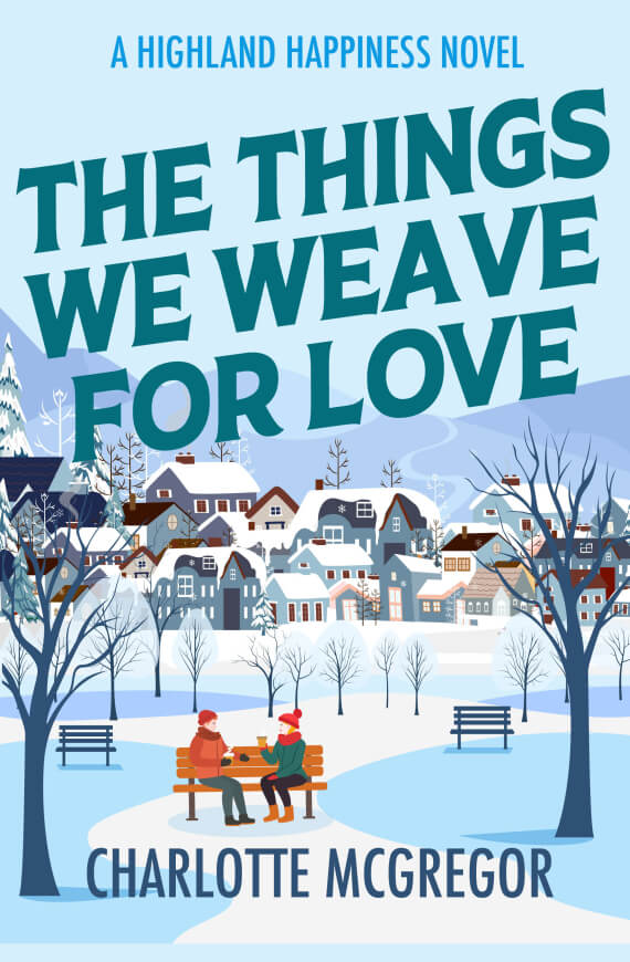 Charlotte McGregor: The Things We Weave For Love